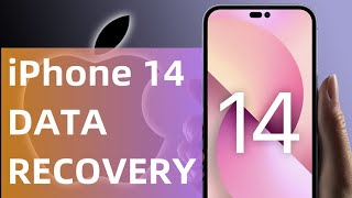 Recover iPhone 14/Pro/Mini Data/Contacts/Photos/Messages/Videos