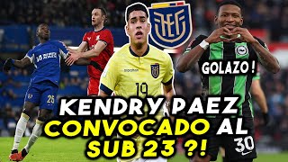 KENDRY PAEZ AL PREOLIMPICO?! NUEVO GOLAZO DE PERVIS ESTUPIÑAN HOY! MOISES CAICEDO TITULAR CHELSEA 💥