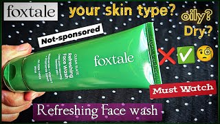 Foxtale Refreshing face wash new review || Foxtale face wash review best face wash for oily dry skin