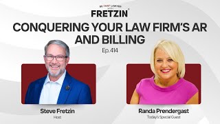 BE THAT LAWYER EP 414: CONQUERING YOUR LAW FIRM'S AR AND BILLING with RANDA PRENDERGAST.