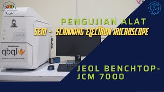 Pengujian Alat SEM - Scanning Electron Microscope