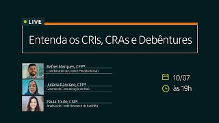 Entenda os CRIs, CRAs e Debêntures