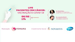 LIVE Pacientes com Câncer: Vacinação e COVID-19.