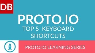 Top 5 Keyboard Shortcuts | Proto.io Prototyping Tool