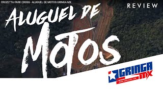 CROZETTA PARK CROSS - ALUGUEL DE MOTOS GRINGA MX