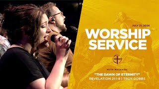 7/21/24 Sunday Worship Service