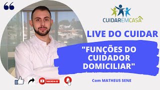 FUNÇÕES DO CUIDADOR DOMICILIAR