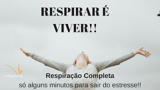 RESPIRAÇÃO COMPLETA - Calma e equilíbro no quotidiano | Christine Batelier | Tantra Yoga