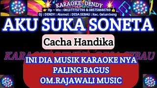 AKU SUKA SONETA - KARAOKE - CHACA HANDIKA ( Om Rajawali Music ‎@karaoke-dendy  )