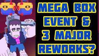 Mega Box Event - 3 Major Reworks - Brawl Stars