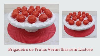 Brigadeiro de Frutas Vermelhas sem Lactose 😍😀/ Sandra Palma