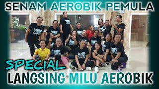 Senam aerobik pemula | Low Impact | Special Langsing Milu Aerobik @LiaMarliaChannel