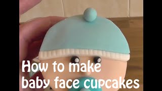 How to make baby face cupcakes