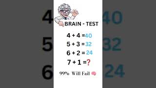 BRAIN TEST 🧠#braintest #brainmath #iqtest #iqsmarttest #geniustest #viralpuzzle #mathiqtest