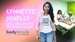 Laser Hair Removal | Lynnette Kisses Her Razors Goodbye | Body Details