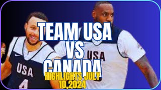 Team USA Vs. Canada Game Highligts| July 10, 2024