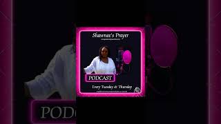 Shawnee’s Prayer Podcast - Subscribe Now @InspirationsByGodMinistry