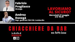 Chiacchiere da Bar: Lavoriamo al sicuro? - con Fabrizio Pregliasco e Andrea Donegà