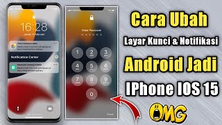 Cara Merubah Notifikasi Dan Layar Kunci Android Jadi iOS 15