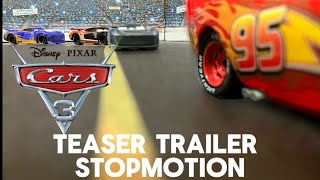 Disney Pixar Cars3 TESER TRAILER Stopmotion