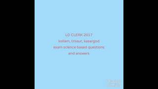 LD CLERK 2017 science based questions part 2