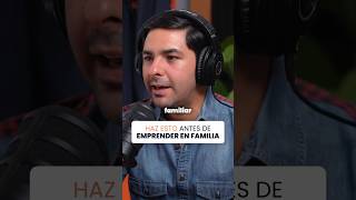 OJO al emprender un negocio familiar! 🚨🎙️🔥 #negocios #emprender #empresasfamiliares #empresarios