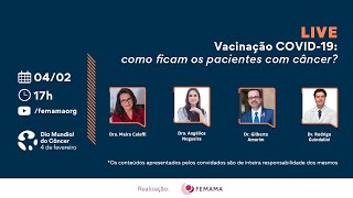 LIVE Vacinação COVID-19: como ficam os pacientes com câncer?