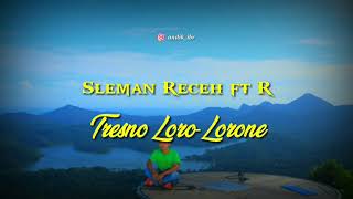 Sleman Receh ft Rossy - Tresno Loro Lorone (Cover vidio lirik)