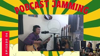 PODCAST JAMMING #episode6 LELAKI MALAM "SIRARUDIANT"