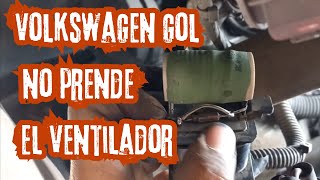 Volkswagen gol no prende ventilador 🔥🚗  - Sube la aguja de temperatura - mi carro recalienta