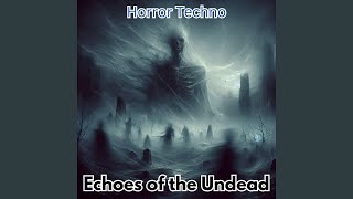 Echoes of the Undead