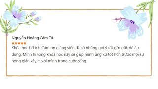 Feedback khoá học: "Chữa lành và Xử lý nóng giận"