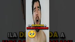 !GERMAN se DESPIDIO de HOLASOYGERMAN #shorts #juguetes #holasoygerman #germangarmendia