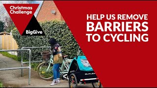 Removing barriers to cycling: DONATE NOW via The Big Give