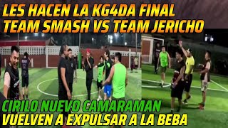 😂LES HACEN LA KG4DA😂FINAL TEAM SMASH VS TEAM JERICHO😂