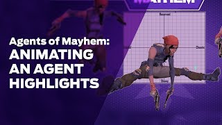 Agents of Mayhem: Animating an Agent Highlights