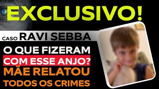 CASO RAVI SEBBA: CRIANÇA E LEVADA PELO PROPRIO PAI APÓS MÃE PEDIR MEDIDA PROTETIVA