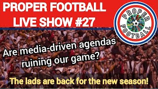 Proper Football Live Show