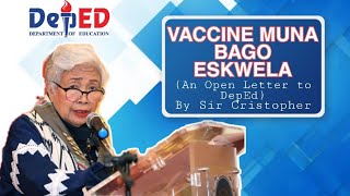 An Open Letter to DepEd from a Teacher | VACCINE MUNA BAGO ESKWELA | Opening of Classes 2020