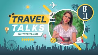 Travel Talks with VK Vlogs - EP 11 ft. Vaishali - Travel & Meditation | #VKVlogs #TravelTalks