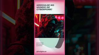 Novidades quentes do mundo de Cyberpunk!