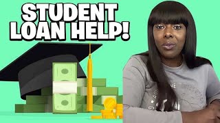 STUDENT LOAN EDUCATION 101| STUDENT LOAN HELP