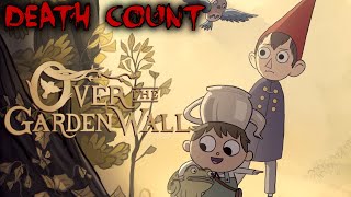 Over The Garden Wall (2014 Miniseries) DEATH COUNT