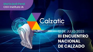 Calzatic | 3er Encuentro Nacional de Calzado - María José Peral