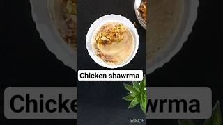 Chicken Shawarma #shorts #shortsvideo #shawarma  #shawarmabread #ytshorts  #chickenrecipe #yummy