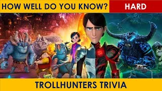 Trollhunters Netflix Show - Fun Trivia - T4