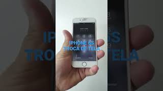 IPHONE 6S TROCA DA TELA ( SHORTS)