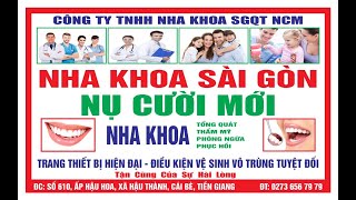 Nha khoa Sài Gòn Quốc tế Nụ Cười Mới