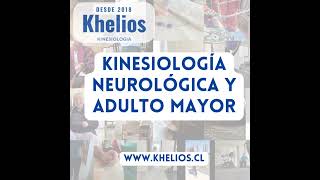 Kinesiología adulto mayor y rehabilitación neurológica Viña del Mar, Khelios Kinesiología