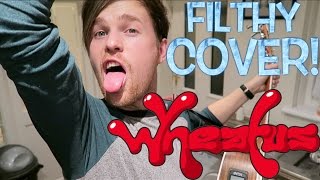 TEENAGE DIRTBAG - WHEATUS. FILTH! COVER